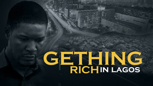 GETHING RICH IN LAGOS