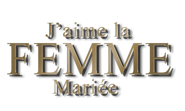 JAIME LA FEMME MARIEE